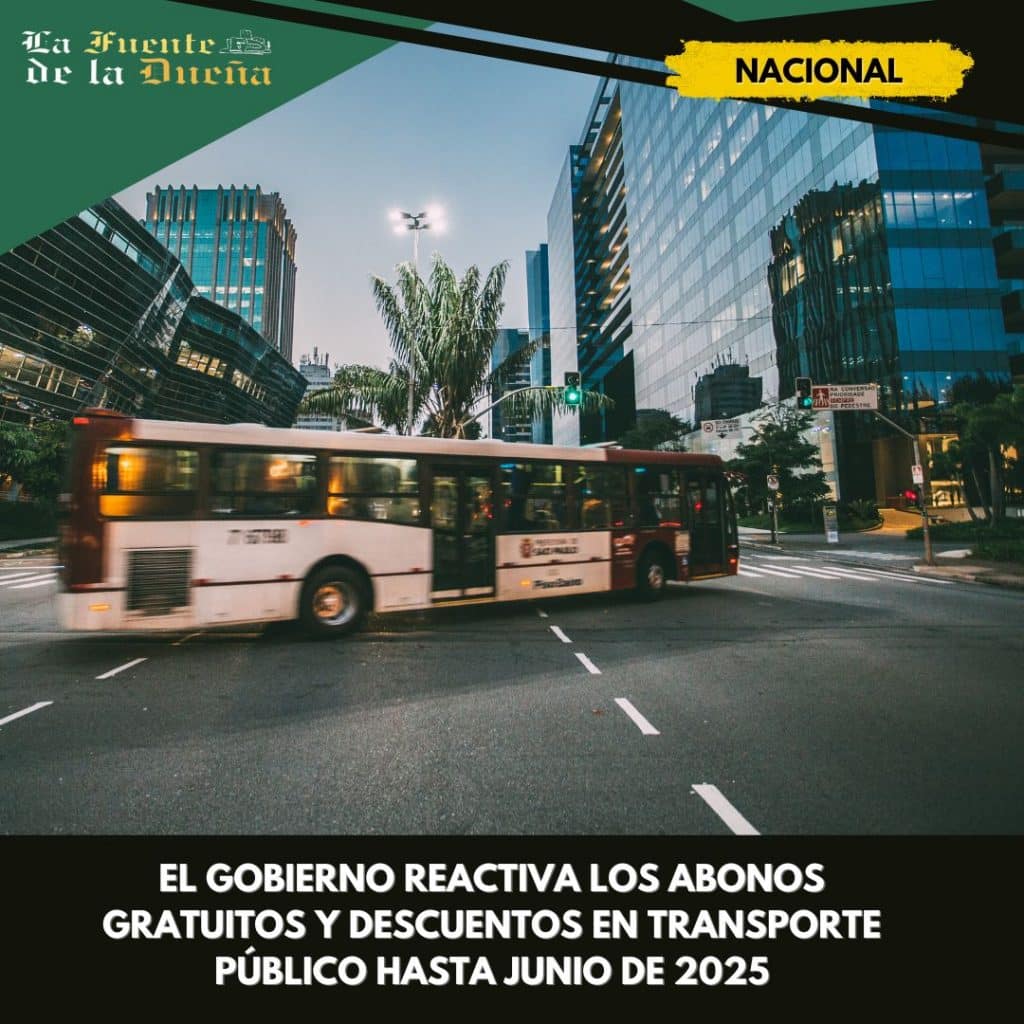 El Gobierno reactiva los abonos gratuitos y descuentos en transporte ...